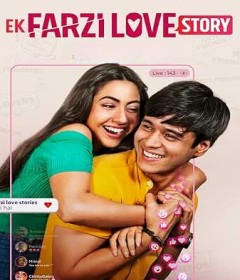 Ek Farzi Love Story (2025) Season 1 Hindi Web Series