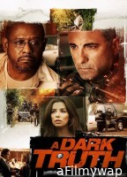 A Dark Truth (2012) ORG Hindi Dubbed Movie