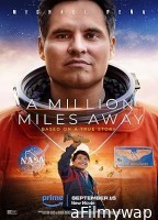 A Million Miles Away (2023) HQ Hindi Dubbed Movie