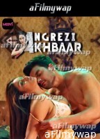 Angrezy Akhbar (2024) S01 Part 2 Moovi Hindi Hot Web Series