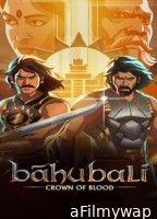 Baahubali Crown of Blood (2024) S01 (EP05) Hindi Web Series