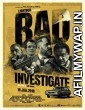 Bad Investigate (2018) Hindi Dubbed Movie