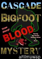 Cascade Bigfoot Blood Mystery (2022) HQ Hindi Dubbed Movies