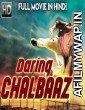 Daring Chalbaaz (Kevvu Keka) (2018) Hindi Dubbed Movie