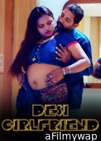 Desi Girlfriend (2024) Hindi Hot Short Film