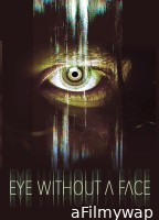 Eye Without A Face (2021) ORG Hindi Dubbed Movie