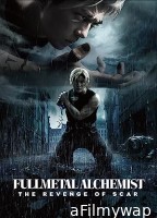 Fullmetal Alchemist: The Revenge of Scar (2022) HQ Hindi Dubbed Movie