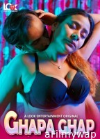 Ghapa Ghap (2024) S01 Part 1 LooK Hindi Web Series