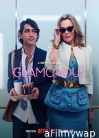 Glamorous (2023) Hindi Dubbed Season 1 Complete Web Series