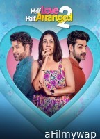 Half Love Half Arranged (2024) Season 2 Hindi Web Series