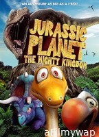 Jurassic Planet The Mighty Kingdom (2021) ORG Hindi Dubbed Movie