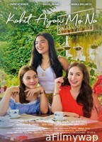 Kahit ayaw mo na (2018) HQ Hindi Dubbed Movie