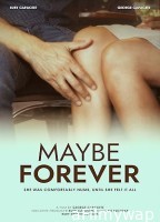 Maybe Forever (2024) HQ Hindi Dubbed Movie