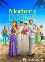 Mother Of The Bride (2024) ORG Hindi Dubbed Movie