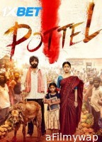 Pottel (2024) HQ Hindi Dubbed Movie