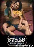 Pyar Idhar Udhar (2023) Season 1 Episode 5 Voovi Web Series