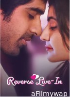 Reverse Livein (2023) Season 1 Hindi Web Series