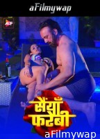 Saiyaan Farebi (2024) S01 Part 2 ALtt Hindi Hot Web Series