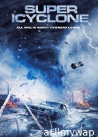 Super Icyclone (2024) HQ Hindi Dubbed Movie