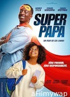 Super papa (2024) HQ Telugu Dubbed Movie