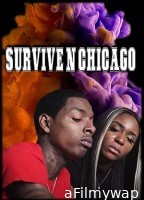 Survive N Chicago the Movie (2023) HQ Hindi Dubbed Movie