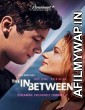 The In Between (2022) Hindi Dubbed Movie