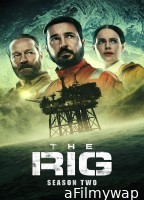 The Rig (2025) Season 2 Hindi Dubbed Web Series