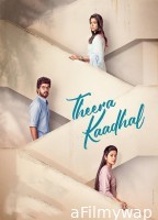 Theera Kadhal (2023) HQ Hindi Dubbed Movies